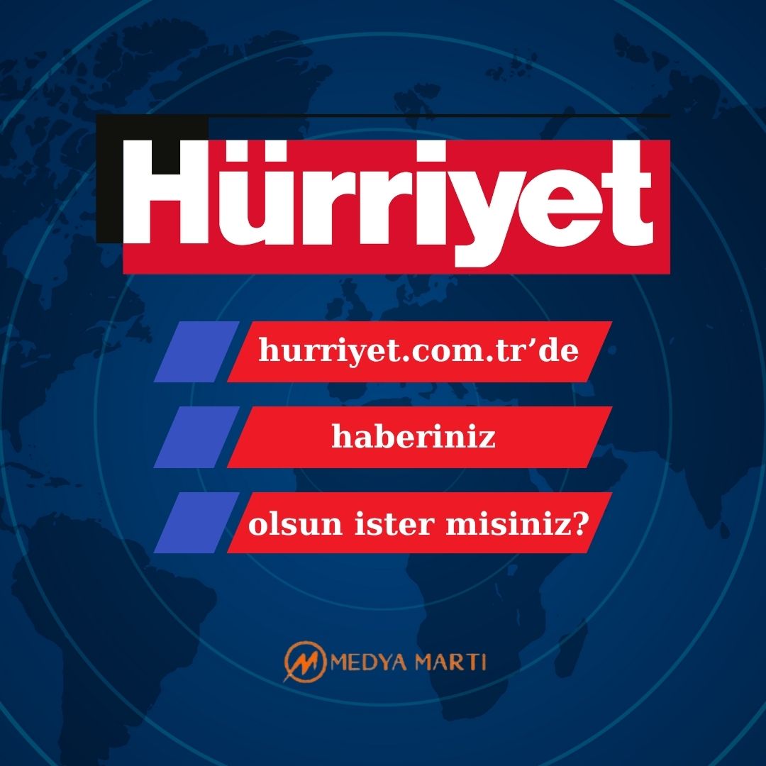 Hurriyet.com.tr | Basın Bülteni Yayınlama