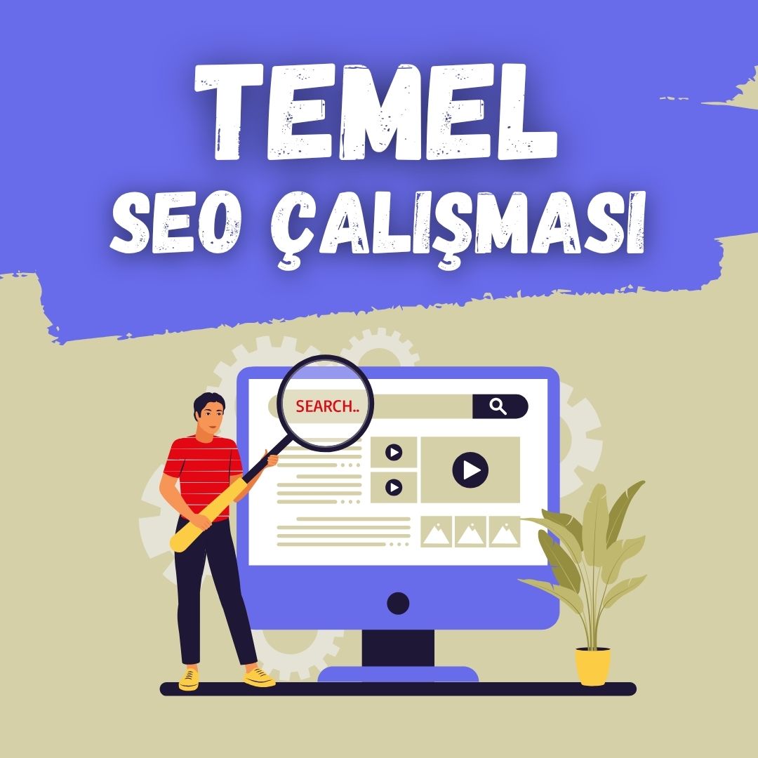 Temel SEO Çalışması Paketi