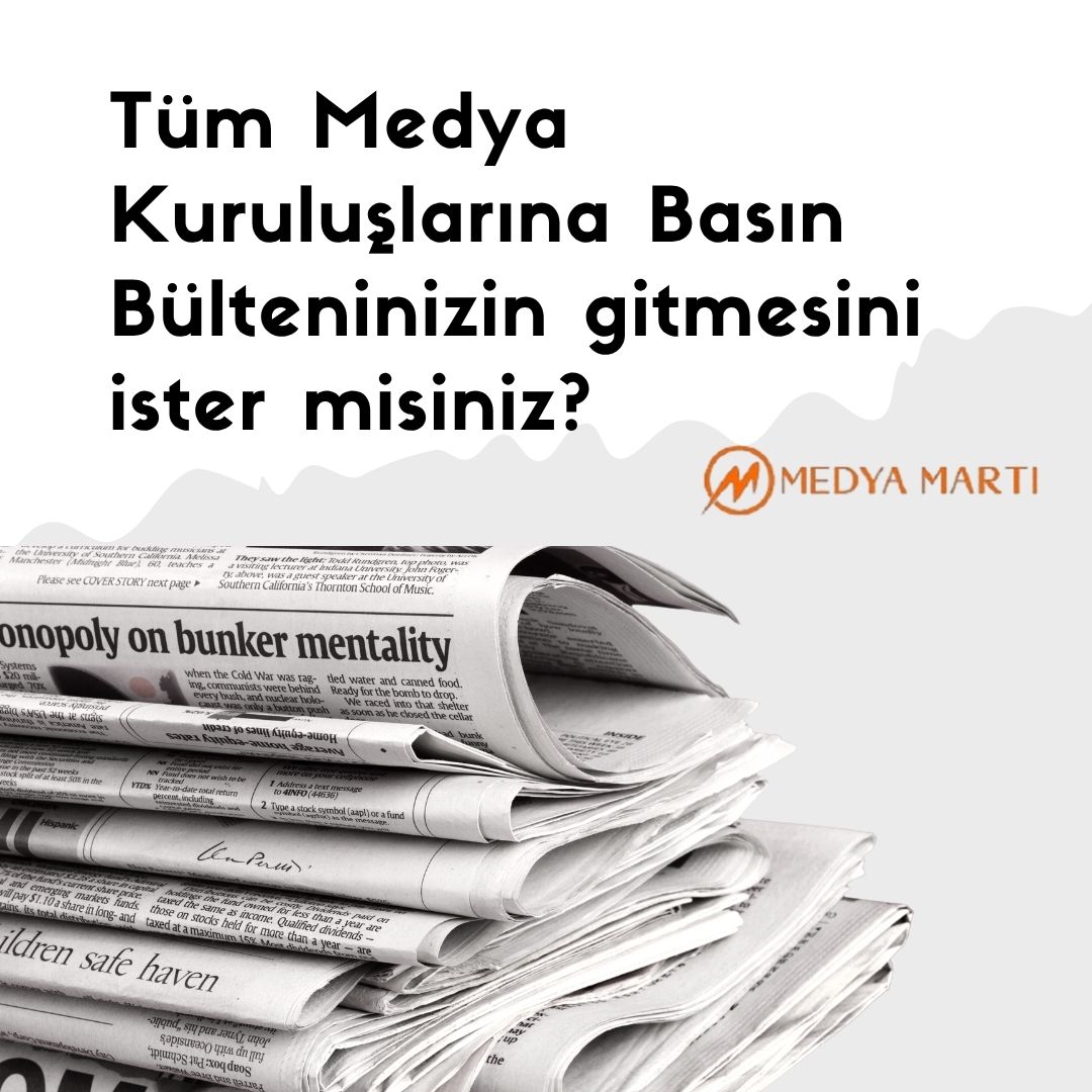 Basın Bülteninizi Tüm Medya Kuruluşlarına Ulaştırıyoruz!